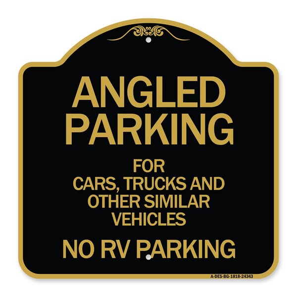 Signmission Angled Parking for Cars Trucks and Similar Vehicles-No RV Parking, Black & Gold, A-DES-BG-1818-24343 A-DES-BG-1818-24343 - main